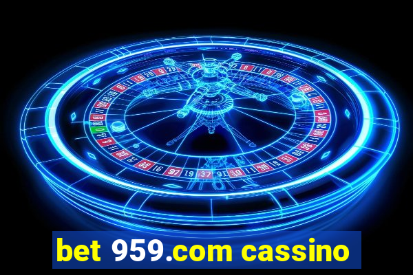 bet 959.com cassino